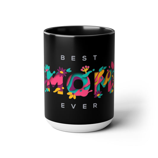 Best Mom Ever Two-Tone Coffee Mugs, 15oz